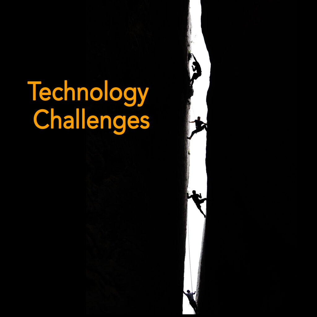 Technology Challenges